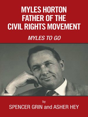 cover image of Myles Horton Father of the Civil Rights Movement